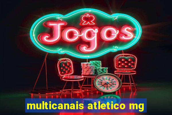 multicanais atletico mg